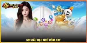 Soi cầu bạc nhớ hôm nay - Phương pháp dự đoán đánh là thắng